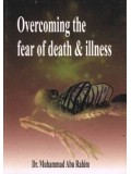 Overcoming the Fear of Death & Illness